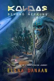 Omslag van KOLDAS - Beyond Neptune The True Story of a Breathtaking Journey to the Origins of Time and Creation