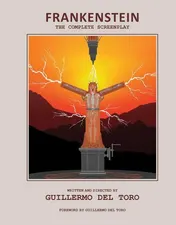 Omslag van Frankenstein: The Complete Screenplay Written and Directed by Guillermo del Toro