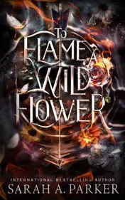 Omslag van To Flame a Wild Flower