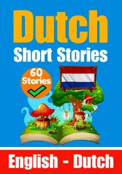 Omslag van Short Stories in Dutch English and Dutch Stories Side by Side Learn the Dutch Language