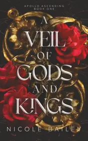 Omslag van A Veil of Gods and Kings Apollo Ascending Book 1