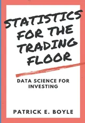 Omslag van Statistics for the Trading Floor Data Science for Investing
