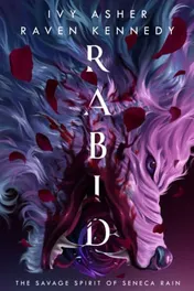 Omslag van Rabid The Savage Spirit of Seneca Rain