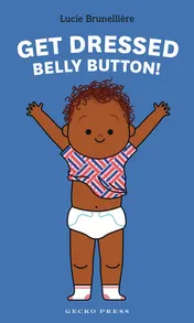 Omslag van Get Dressed, Belly Button!