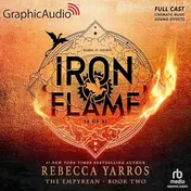 Omslag van Iron Flame (2 of 2) [Dramatized Adaptation]: The Empyrean 2 (Empyrean)