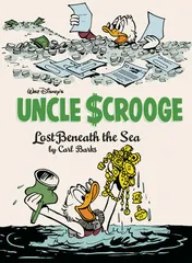 Omslag van Walt Disney's Uncle Scrooge: Lost Beneath the Sea The Complete Carl Barks Disney Library Vol. 30