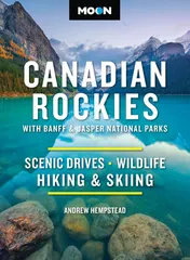 Omslag van Moon Canadian Rockies: with Banff and Jasper National Parks Scenic Drives, Wildlife, Hiking and Skiing