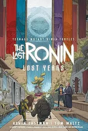 Omslag van Teenage Mutant Ninja Turtles: the Last Ronin--Lost Years