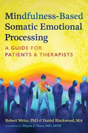 Omslag van Mindfulness-Based Somatic Emotional Processing A Guide for Patients and Therapists
