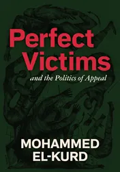 Omslag van Perfect Victims And the Politics of Appeal