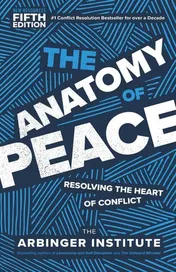 Omslag van The Anatomy of Peace, Fifth Edition Resolving the Heart of Conflict