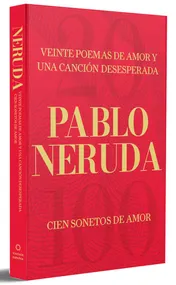 Omslag van Veinte Poemas de Amor y una Canción Desesperada y Cien Sonetos de Amor (Edición Especial) / Twenty Love Poems and a Song of Despair (Special Edition)