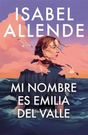 Omslag van Mi Nombre Es Emilia Del Valle / My Name Is Emilia Del Valle