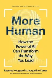 Omslag van More Human How the Power of AI Can Transform the Way You Lead
