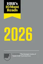 Omslag van HBR's 10 Must Reads 2026 The Definitive Management Ideas of the Year from Harvard Business Review (featuring the Strategic Genius of Taylor Swift by Kevin Evers)