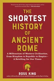 Omslag van The Shortest History of Ancient Rome A Millennia of Western Civilization, from Kingdom to Republic to Empire - a Retelling for Our Times