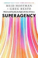 Omslag van Superagency What Could Possibly Go Right with Our AI Future