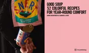 Omslag van Good Soup 52 Colorful Recipes for Year-Round Comfort (Soups and Stews Cookbook)