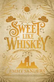 Omslag van Sweet Like Whiskey (The Darling Brothers Book 1) Alternate Cover