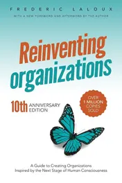 Omslag van Reinventing Organizations A Guide to Creating Organizations Inspired by the Next Stage of Human Consciousness