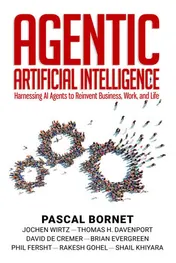 Omslag van Agentic Artificial Intelligence Harnessing AI Agents to Reinvent Business, Work, and Life