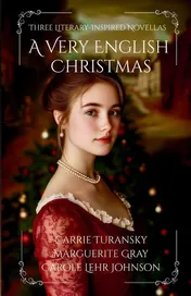 Omslag van A Very English Christmas Three Literary-Inspired Novellas