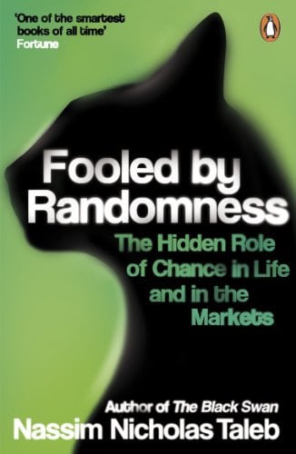 Omslag van Fooled by Randomness The Hidden Role of Chance in Life and in the Markets