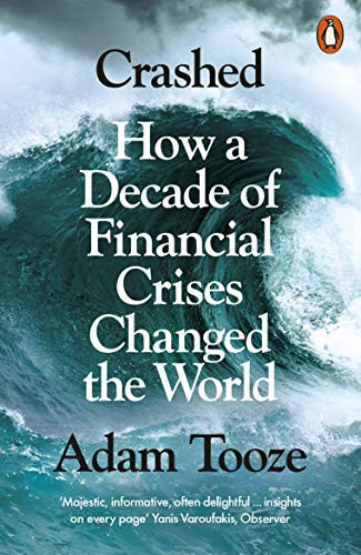 Omslag van Crashed How a Decade of Financial Crises Changed the World