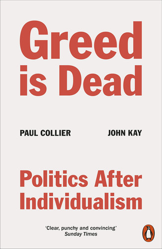 Omslag van Greed Is Dead Politics After Individualism