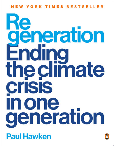 Omslag van Regeneration Ending the Climate Crisis in One Generation