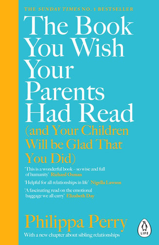 Omslag van The Book You Wish Your Parents Had Read (and Your Children Will Be Glad That You Did)