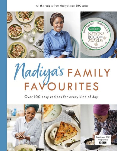Omslag van Nadiya's Family Favourites Easy, beautiful and show-stopping recipes for every day from Nadiya's BBC TV ser ies