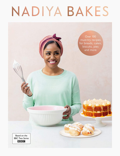 Omslag van Nadiya Bakes Includes All the Delicious Recipes from the BBC2 TV Series