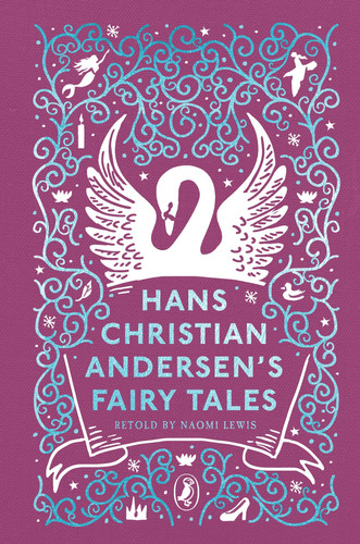 Omslag van Hans Christian Andersen's Fairy Tales Retold by Naomi Lewis