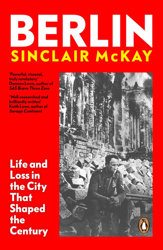 Omslag van Berlin Life and Loss in the City That Shaped the Century