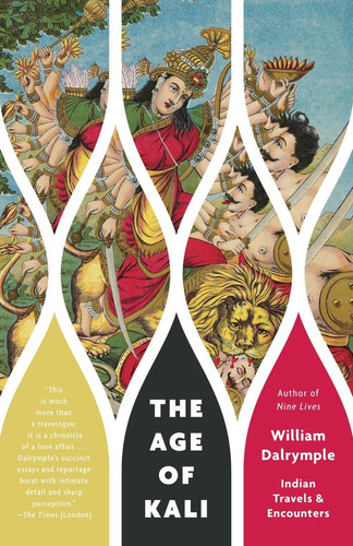 Omslag van The Age of Kali Indian Travels & Encounters