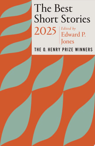 Omslag van The Best Short Stories 2025 The O. Henry Prize Winners
