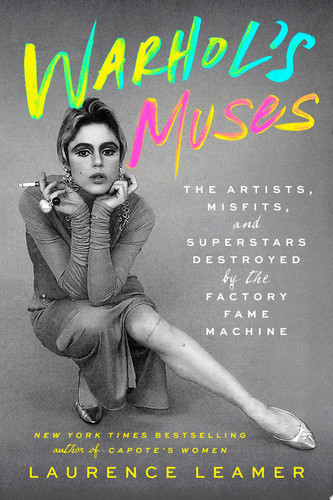 Omslag van Warhol's Muses The Artists, Misfits, and Superstars Destroyed by the Factory Fame Machine