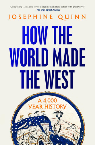 Omslag van How the World Made the West A 4,000 Year History