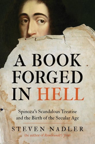 Omslag van A Book Forged in Hell Spinoza's Scandalous Treatise and the Birth of the Secular Age