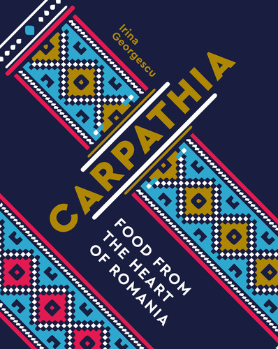 Omslag van Carpathia Food from the heart of Romania
