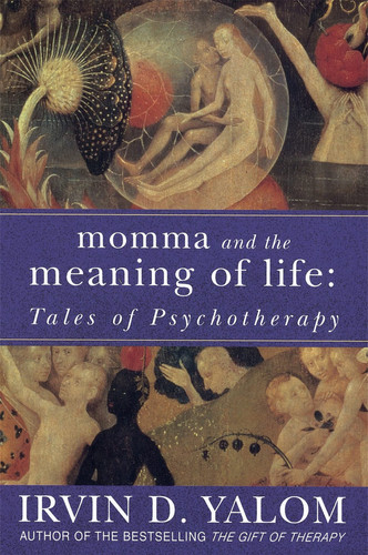 Omslag van Momma and the Meaning of Life Tales of Psychotherapy