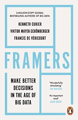 Omslag van Framers Make Better Decisions In The Age of Big Data