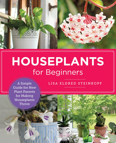 Omslag van Houseplants for Beginners A Simple Guide for New Plant Parents for Making Houseplants Thrive