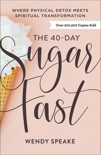 Omslag van The 40-Day Sugar Fast Where Physical Detox Meets Spiritual Transformation