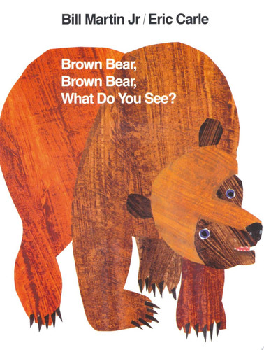 Omslag van Brown Bear, Brown Bear, What Do You See?