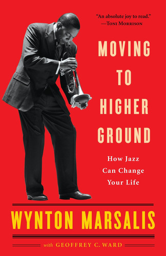 Omslag van Moving to Higher Ground How Jazz Can Change Your Life