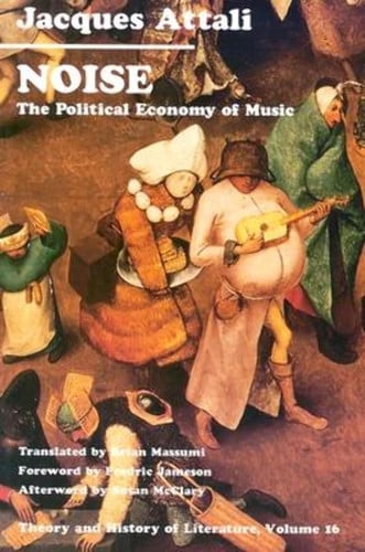 Omslag van Noise The Political Economy of Music