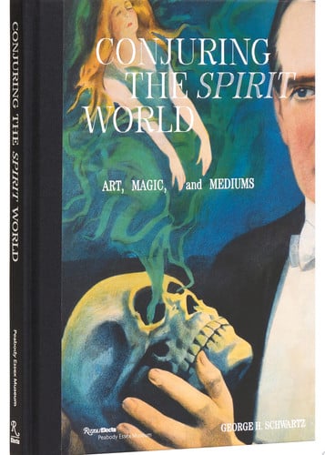 Omslag van Conjuring the Spirit World Art, Magic, and Mediums