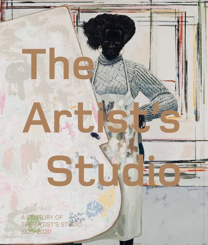 Omslag van The Artist's Studio A Century of the Artist's Studio, 1920-2020